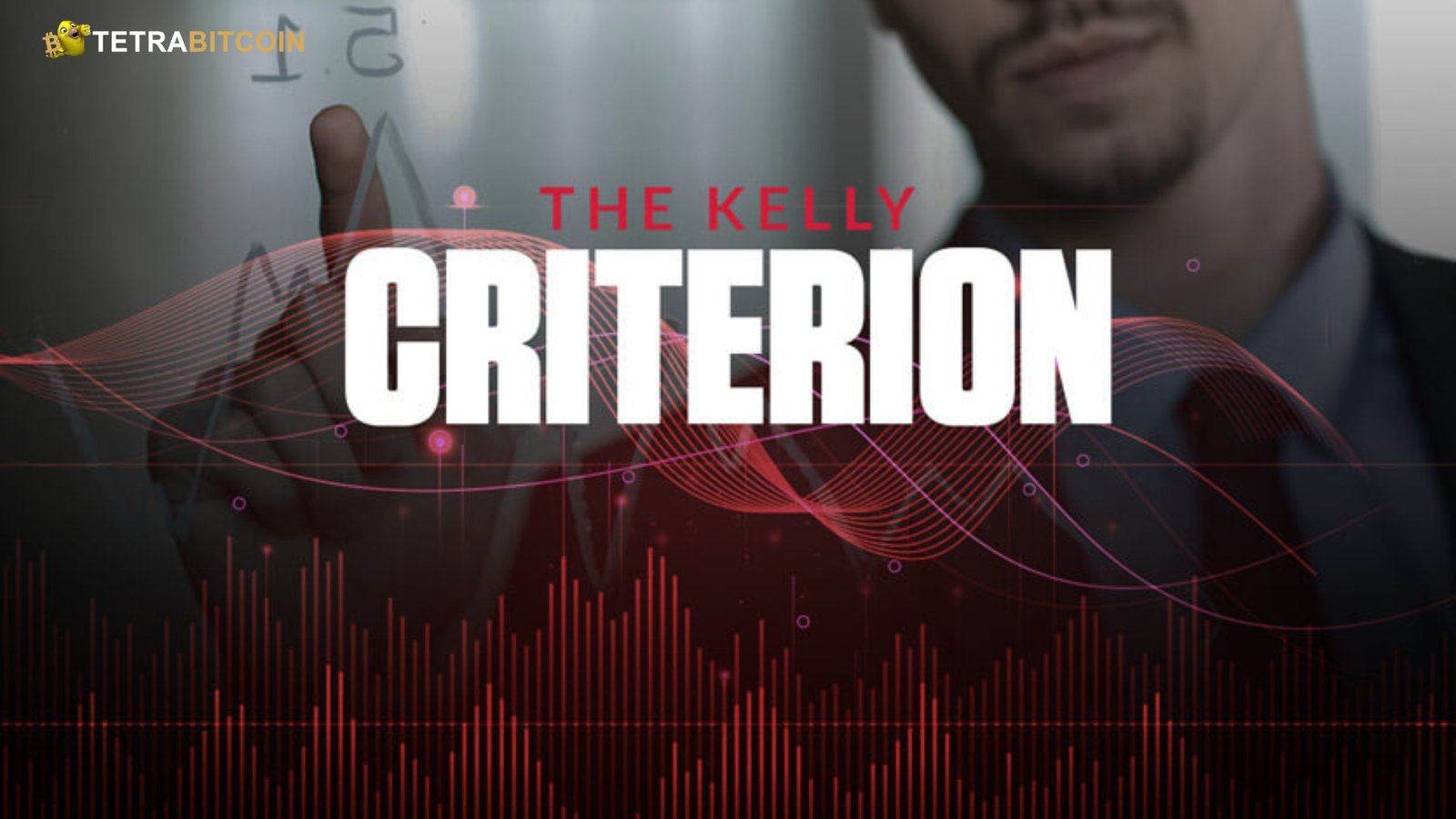 What is Kelly's Criterion for Betting?