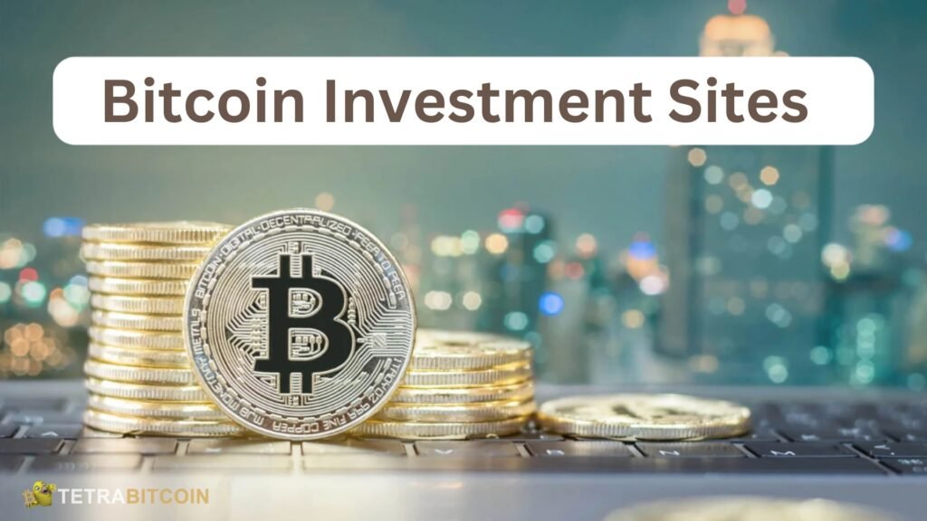 Best Bitcoin Investment Sites in 2024: A Comprehensive Guide Best Bitcoin Investment Sites in 2024: A Comprehensive Guide