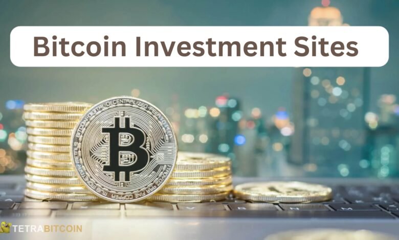 Best Bitcoin Investment Sites in 2024: A Comprehensive Guide